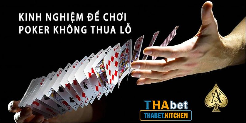 Kinh nghiêm chơi bài Poker bất bại tại nhà cái Thabet