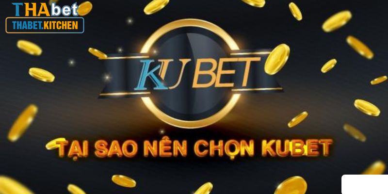 Đăng ký tài khoản Kubet để hưởng nhiều đặc quyền riêng