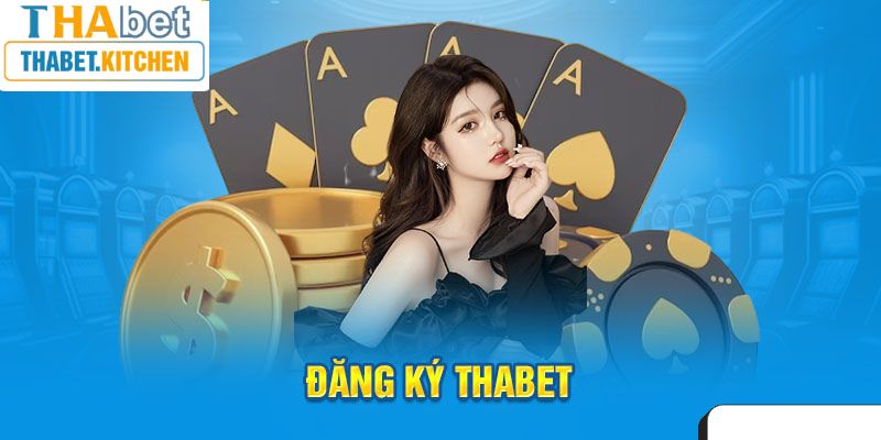 Hướng dẫn tạo tài khoản Thabet88